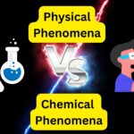 Difference Between Physical and Chemical Phenomena