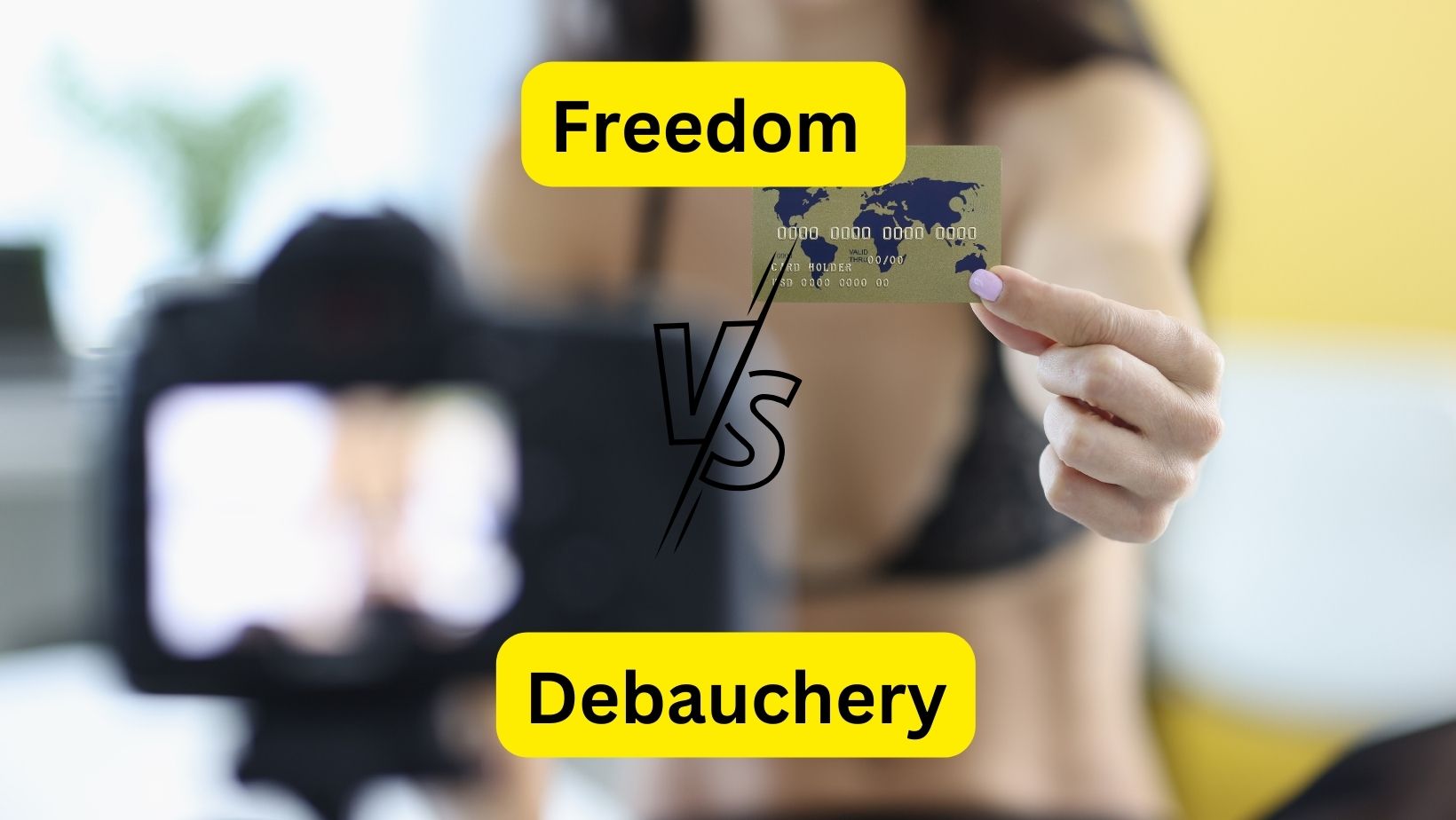 Freedem vs Debauchery