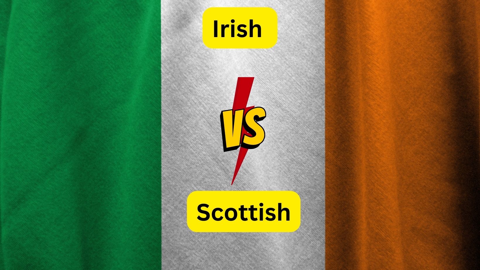 Irish vs Scottish