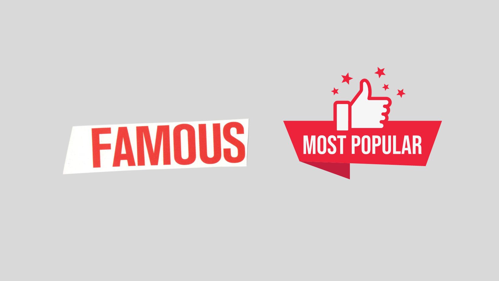 Popular vs Famous