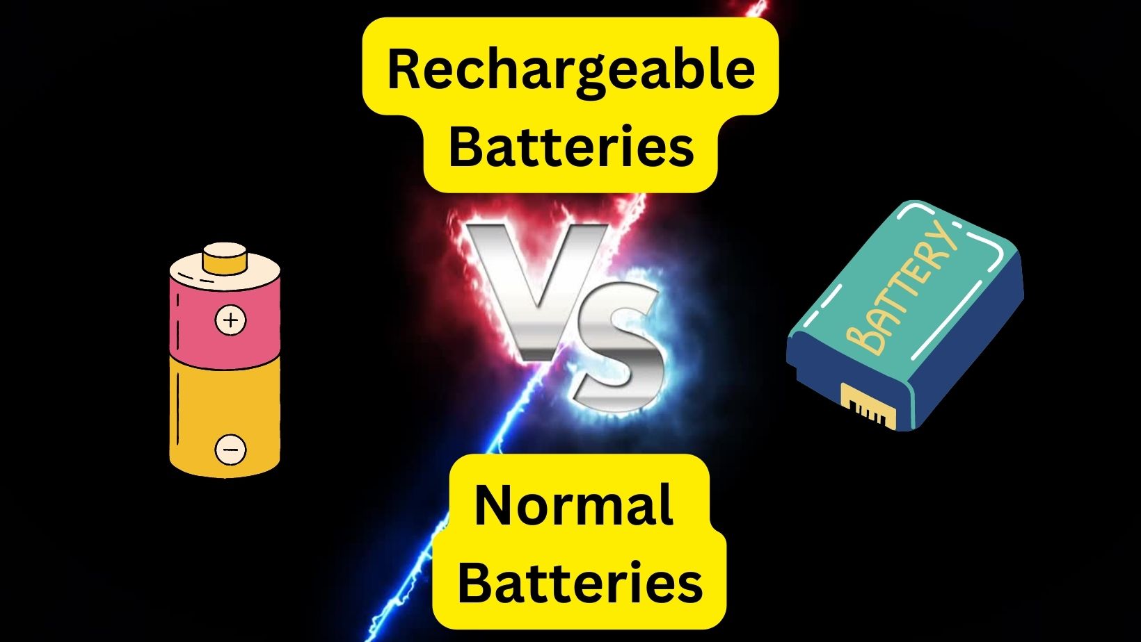 Rechargeable vs Normal Batteries